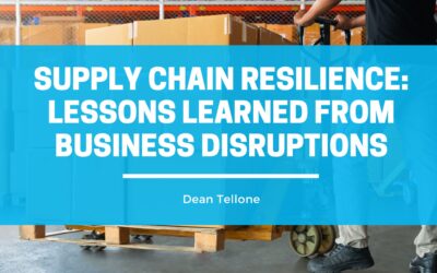 Supply Chain Resilience: Lessons Learned from Business Disruptions