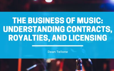 The Business of Music: Understanding Contracts, Royalties, and Licensing