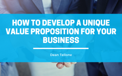 How to Develop a Unique Value Proposition for Your Business