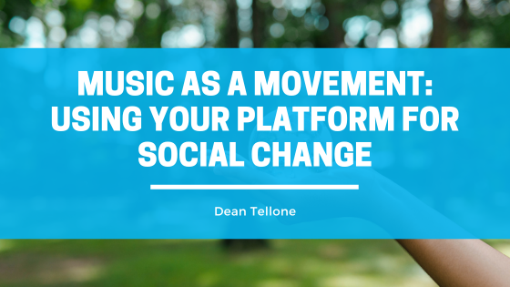 Music as a Movement: Using Your Platform for Social Change